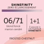 Coloration Gloss Shinefinity 06/71 Frosted Chestnut 60ml Coloration Gloss Shinefinity 06/71 Frosted Chestnut 60ml