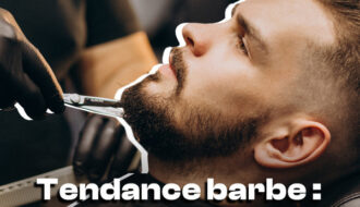 Tendance barbe : les 7 styles à adopter