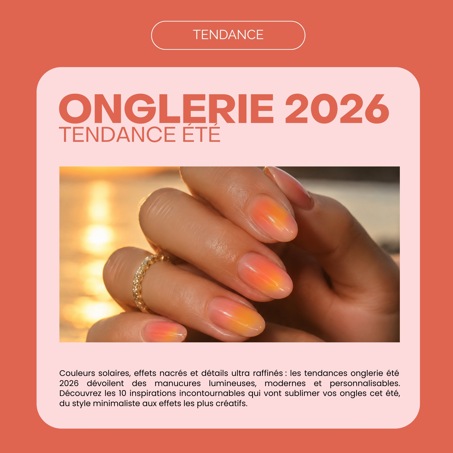 Tendances onglerie été 2026 : 10 idées de manucure à adopter
