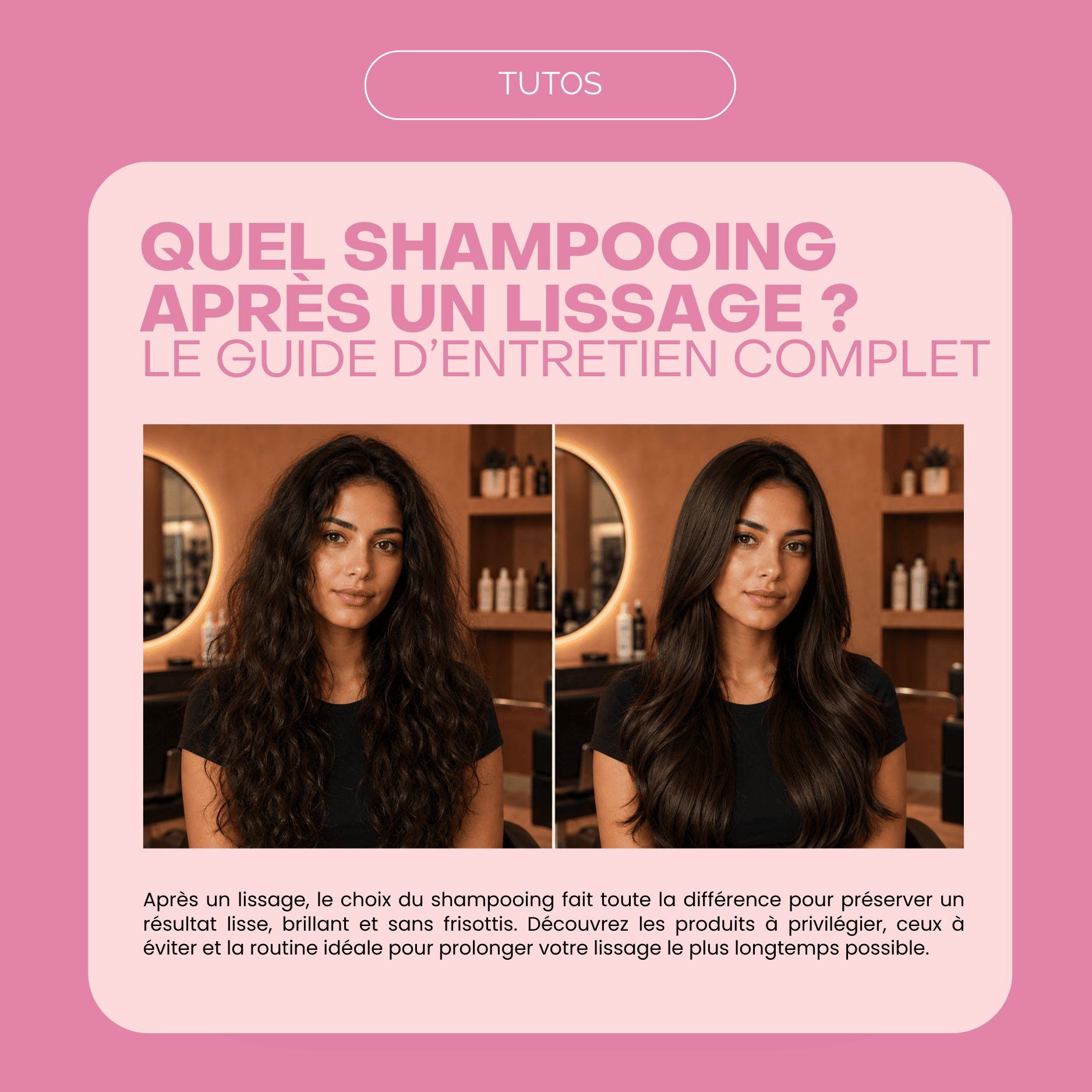 Quel shampooing après un lissage ? Le guide d’entretien complet