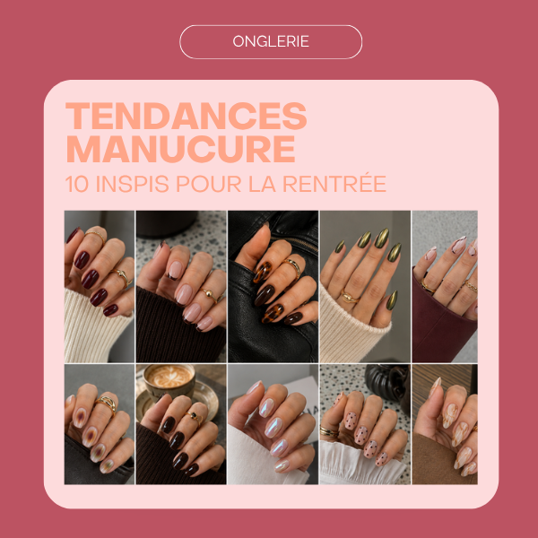 Tendances ongles de la rentrée 2026 : 10 inspis manucure à adopter