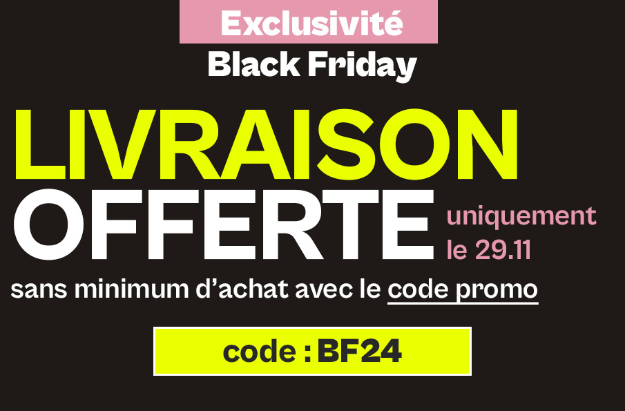 Black Friday 2024 : Livraison offerte