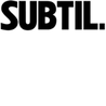 SUBTIL